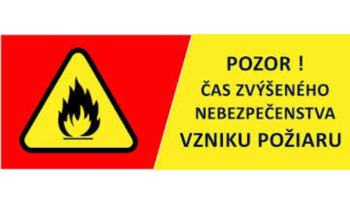 Fotka - Vyhlásenie času zvýšeného nebezpečenstva vzniku požiaru od 25.06.2026 do odvolania 